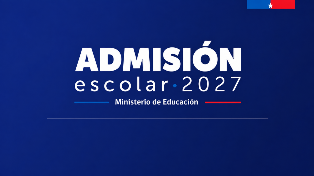 Comienzan las postulaciones al Sistema de Admisión Escolar 2027 con plazo abierto hasta el 27 de agosto
